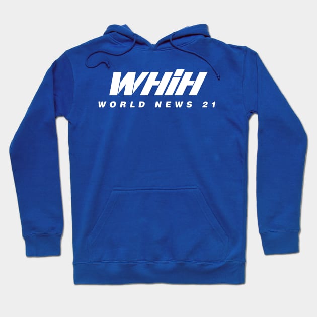 WHIH World News 21 Hoodie by DCLawrenceUK